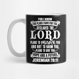 Jeremiah 29:11 Plans To Give You Hope And A Future Mug